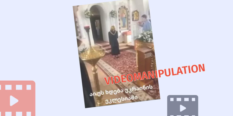 videomanipulatsia thithqos ukrainis marthlmadidebelma eklesiam mghvdelmsakhurebad qalebi daushvaeng Factchecker DB